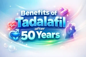 Benefits of Tadalafil after 50 Years